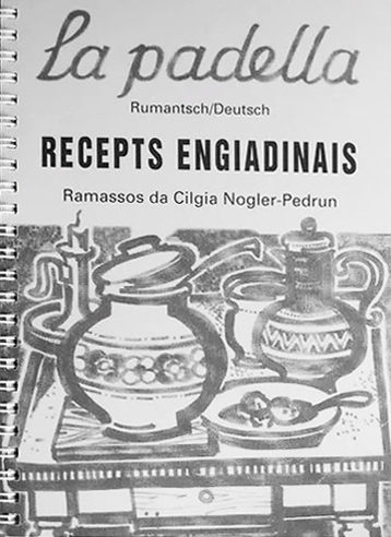 La padella - Recepts engiadinais - Ramassos da Cilgia Nogler-Pedrun